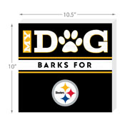 Pittsburgh Steelers My Dog Barks Black Wall Art, 693-1004
